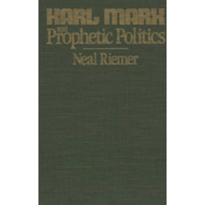 karl marx and prophetic politics