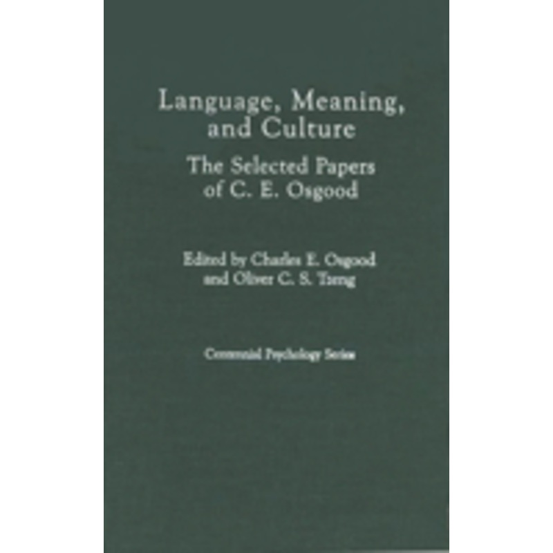 language, meaning, and culture: the selected papers of c.e. osgood