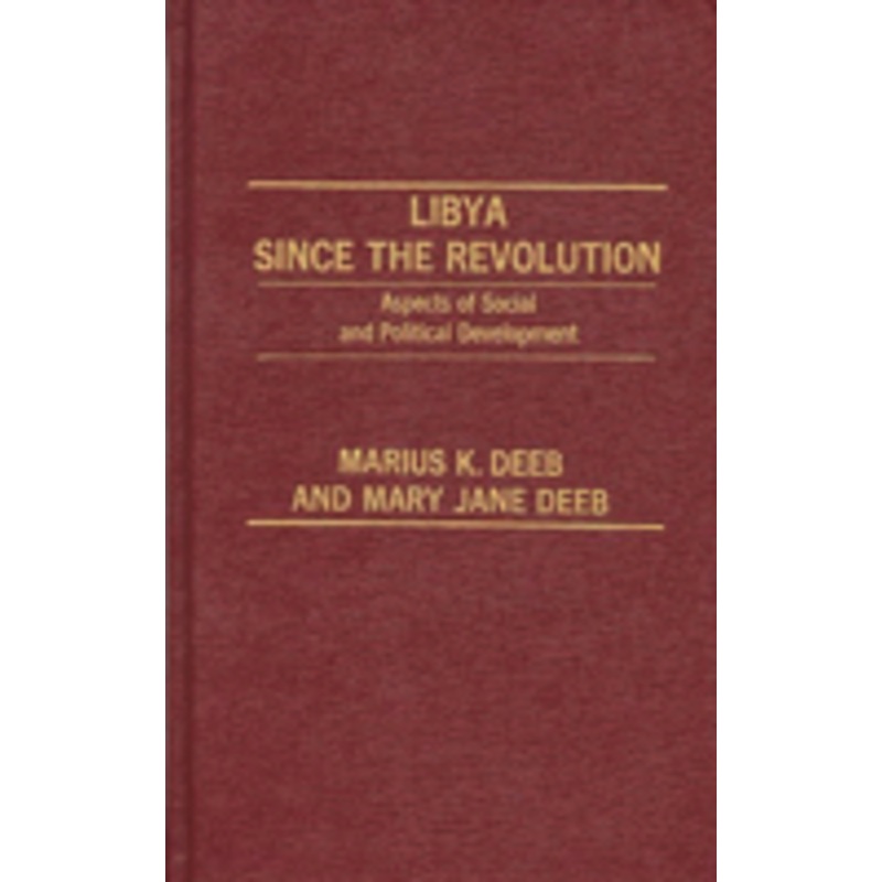 libya since the revolution: aspects of social and political development