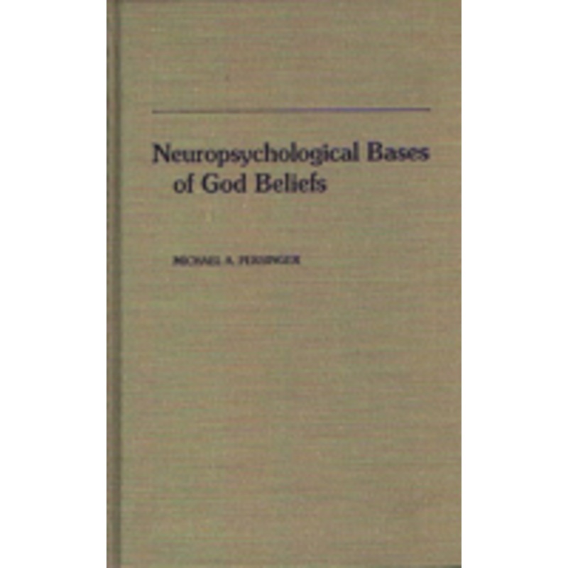 neuropsychological bases of god beliefs