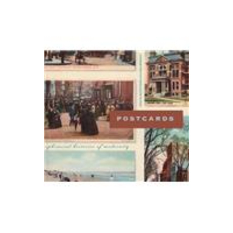 postcards: ephemeral histories of modernity