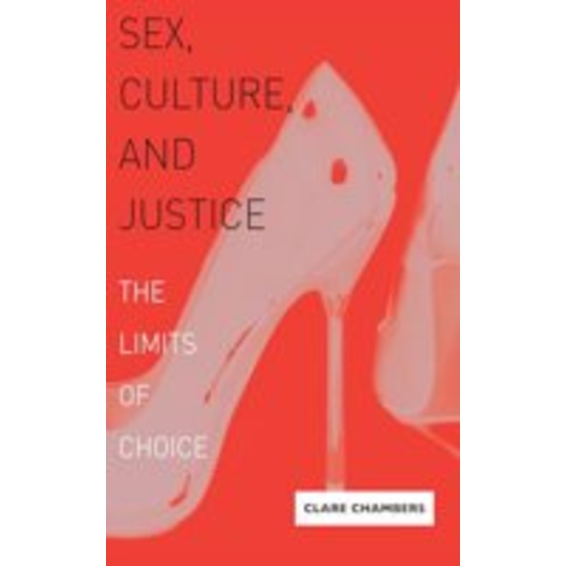 sex, culture, and justice: the limits of choice