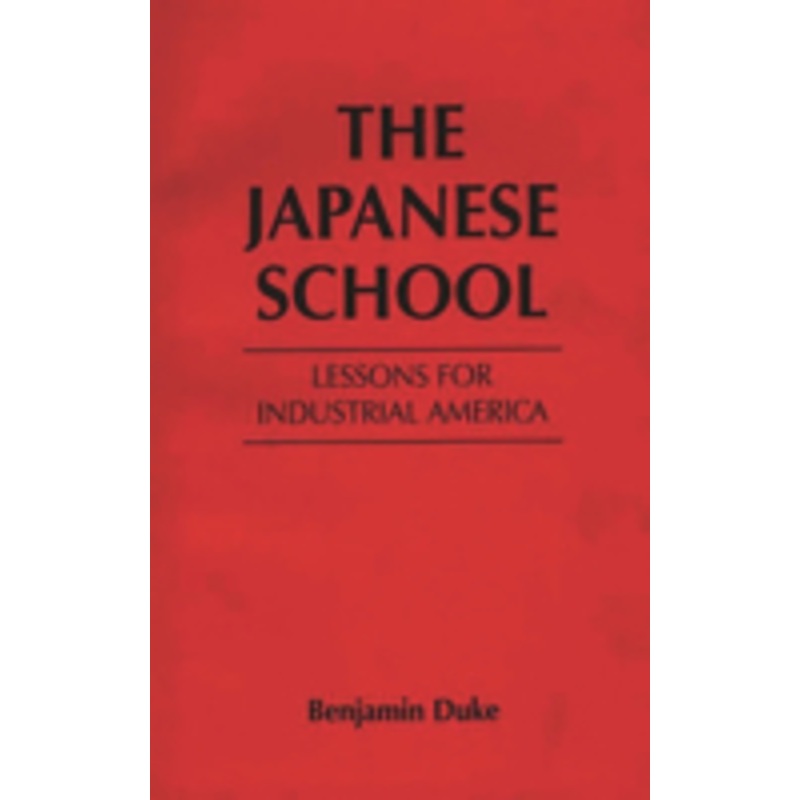 the japanese school: lessons for industrial america