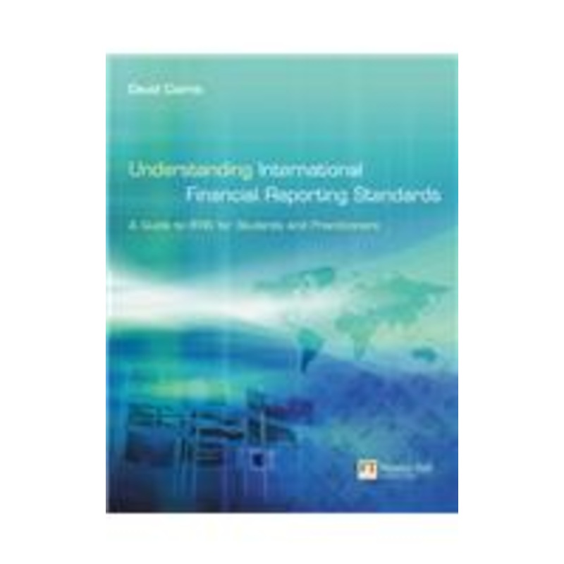 understanding international financial reporting standards: a guide for students and practitioners