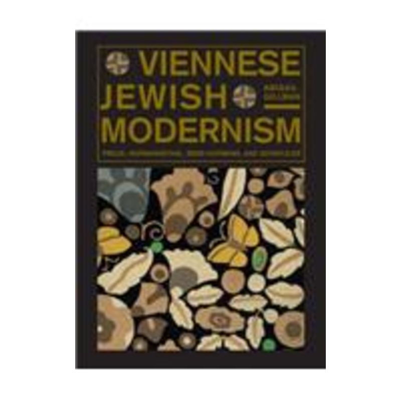 viennese jewish modernism: freud, hofmannsthal, beer-hofmann, and schnitzler