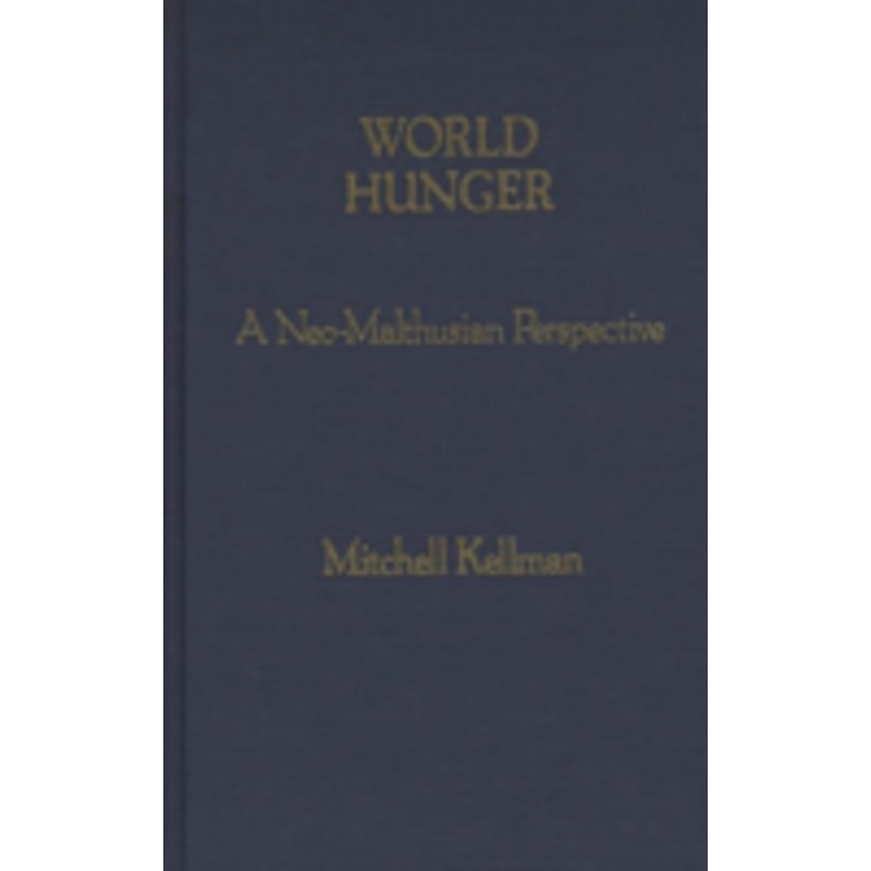 world hunger: a neo-malthusian perspective