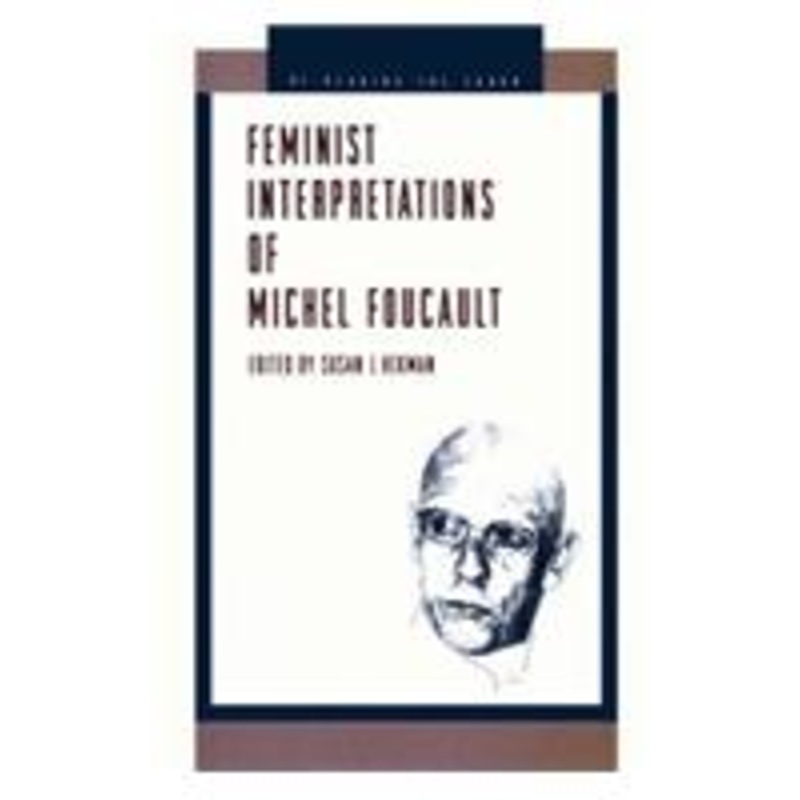 feminist interpretations of michel foucault