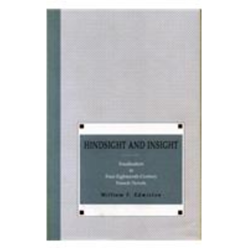 hindsight and insight: focalization in four eighteenth-century french novels
