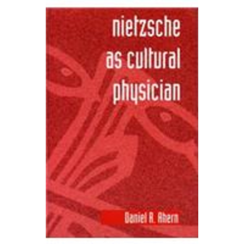 nietzsche as cultural physician