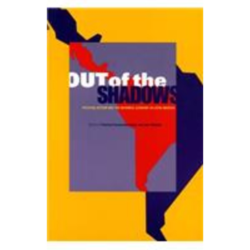 out of the shadows: political action and the informal economy in latin america