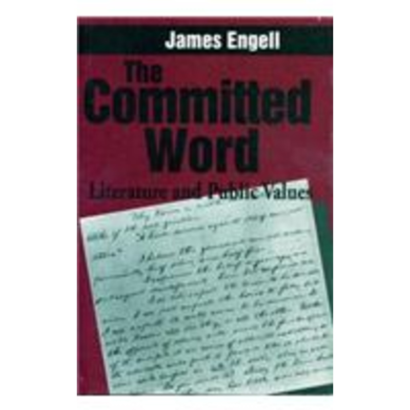 the committed word: literature and public values