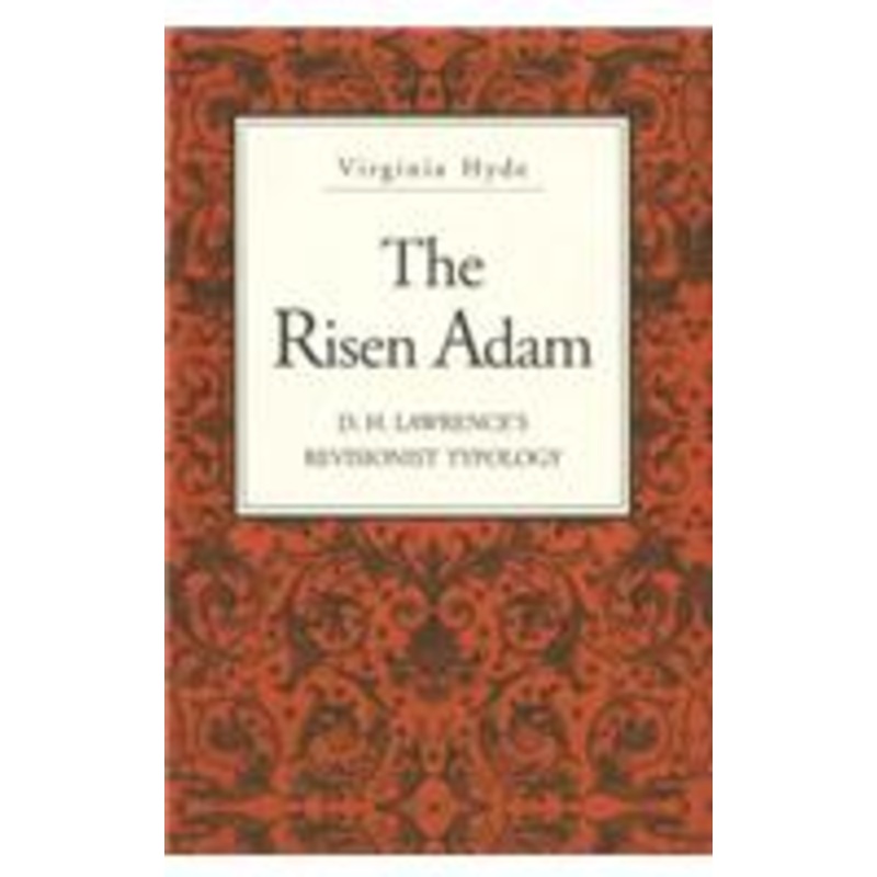 the risen adam: d. h. lawrence’s revisionist typology