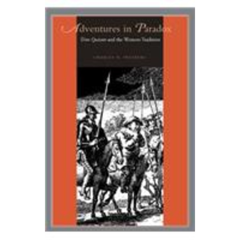 adventures in paradox: don quixote and the western tradition