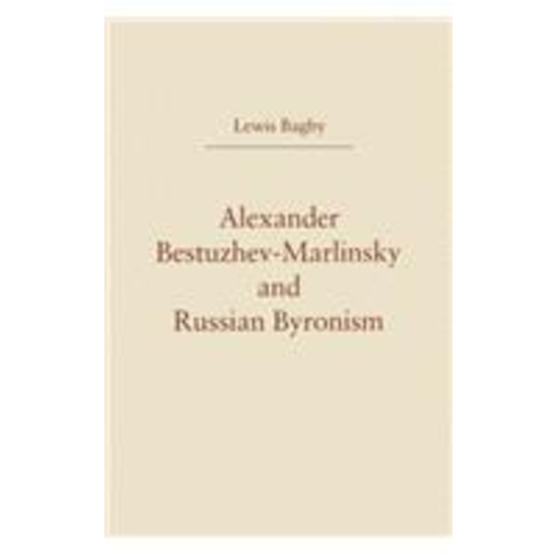 alexander bestuzhev-marlinsky and russian byronism