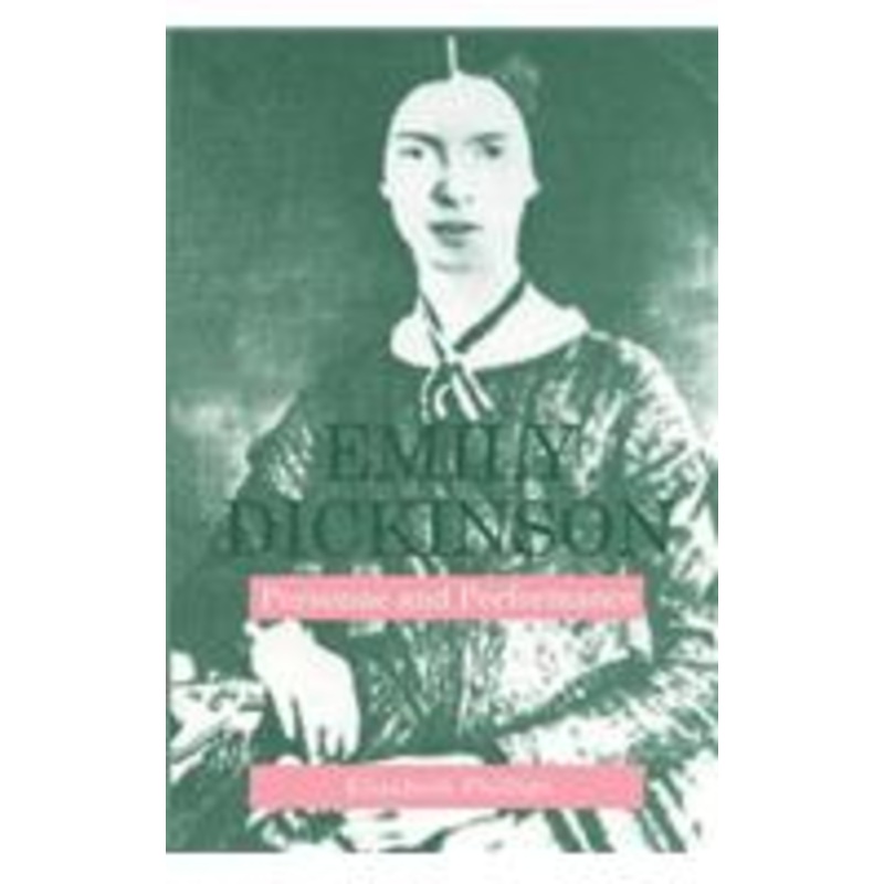 emily dickinson: personae and performance