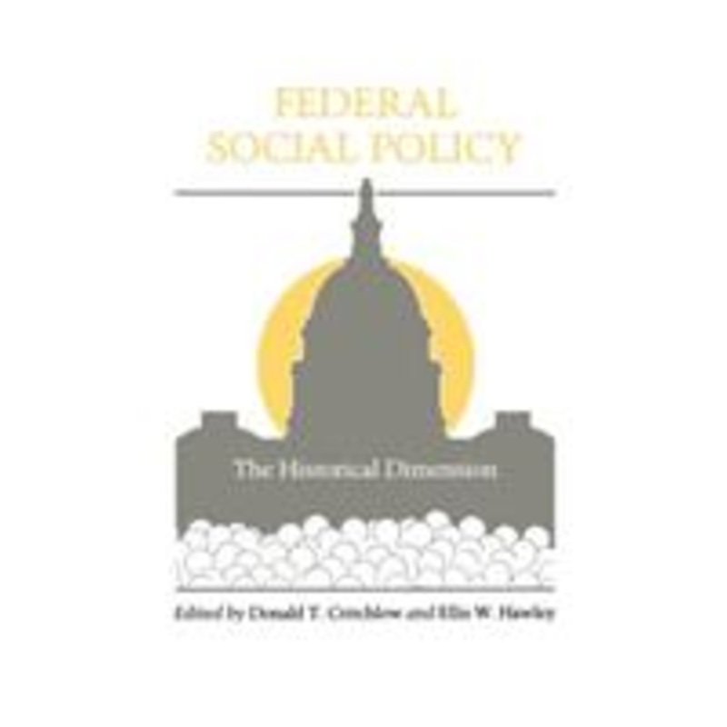 federal social policy: the historical dimension