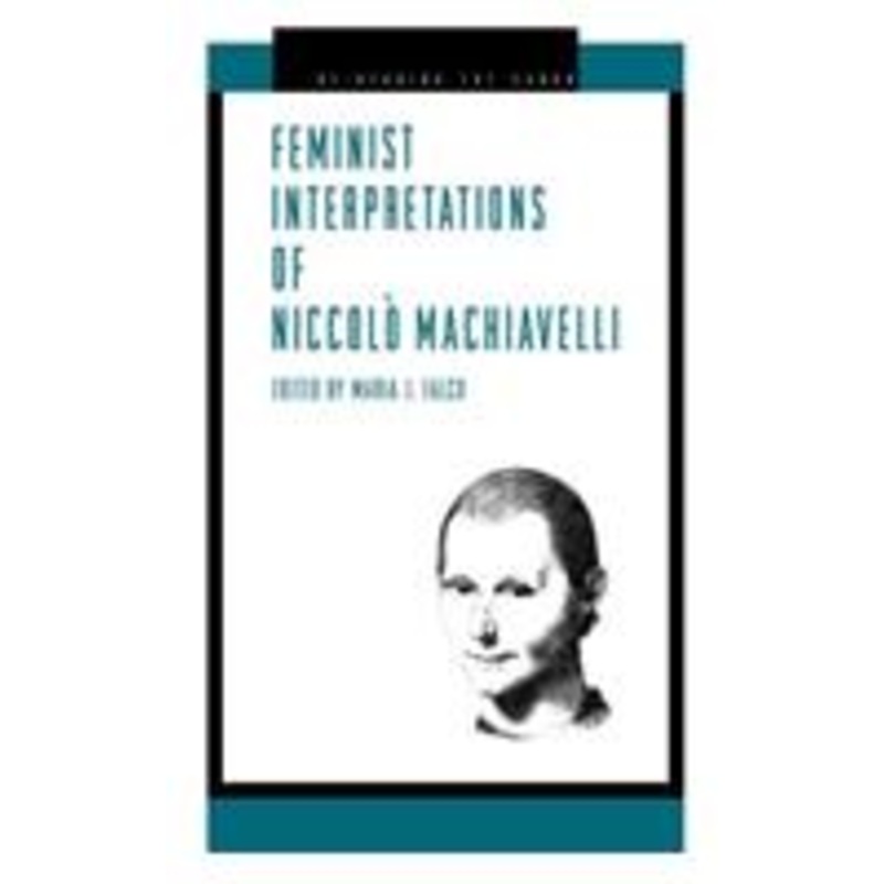 feminist interpretations of niccolo machiavelli