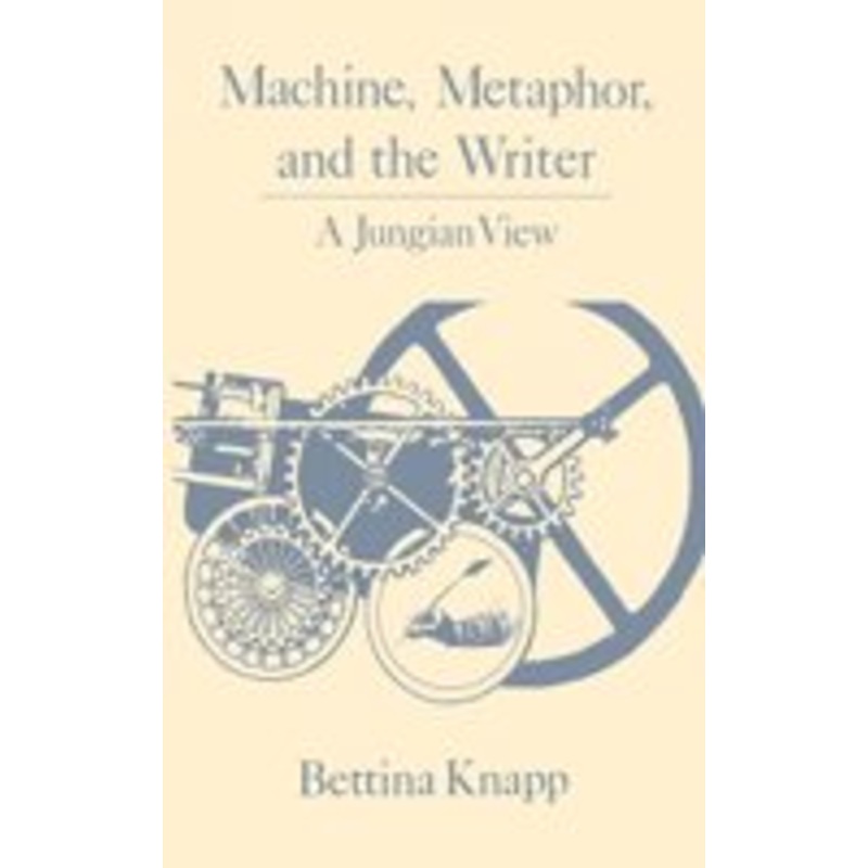 machine, metaphor, and the writer: a jungian view