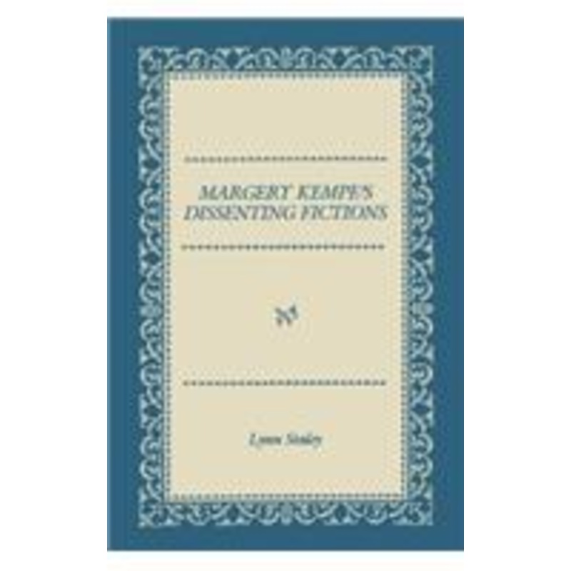 margery kempe’s dissenting fictions