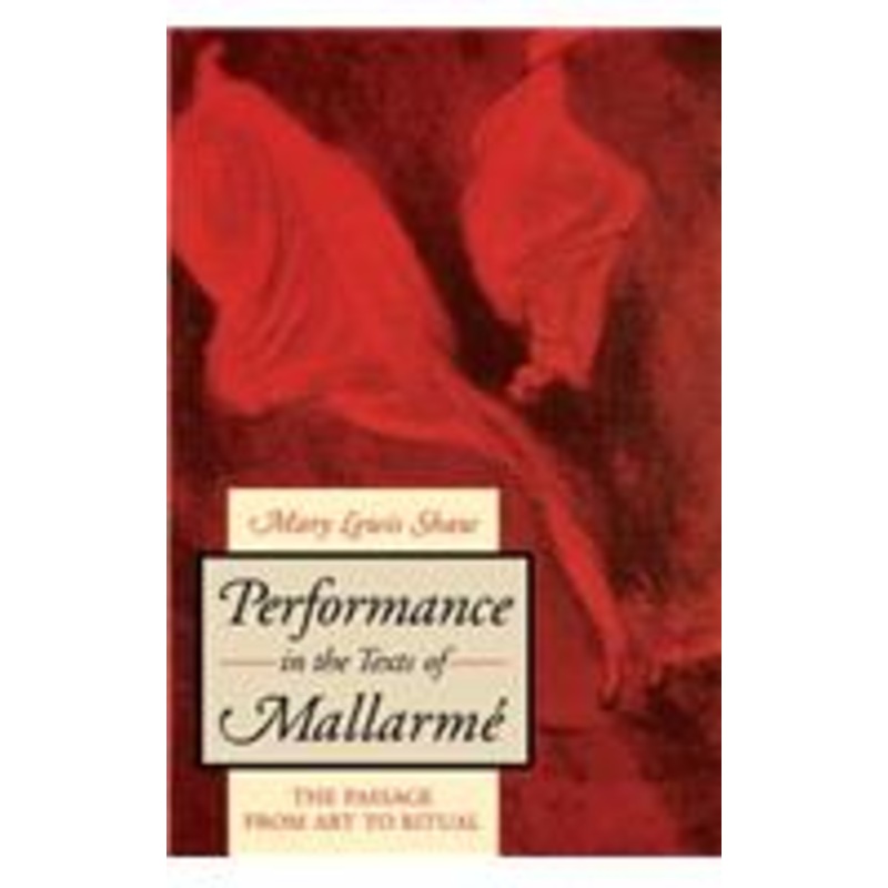 performance in the texts of mallarme: the passage from art to ritual
