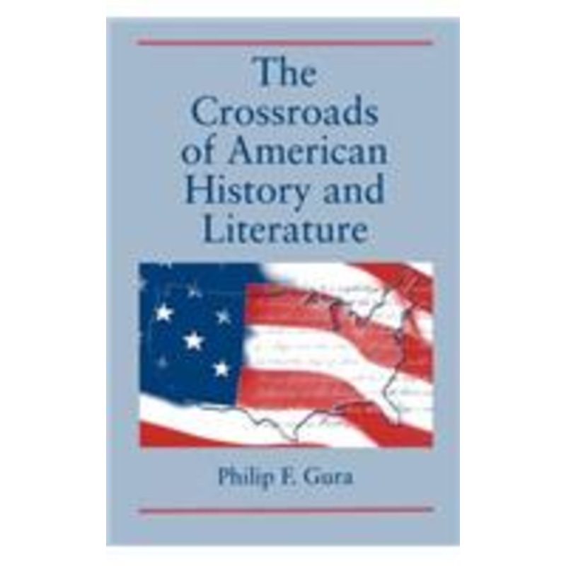 the crossroads of american history and literature