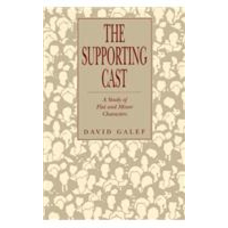 the supporting cast: a study of flat and minor characters