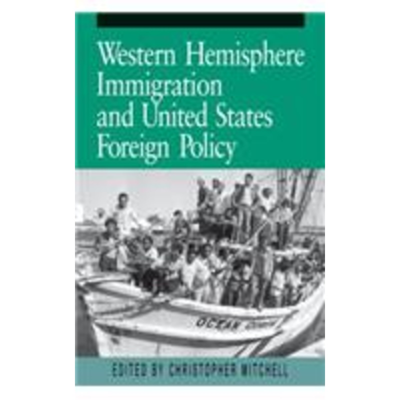 western hemisphere immigration and united states foreign policy