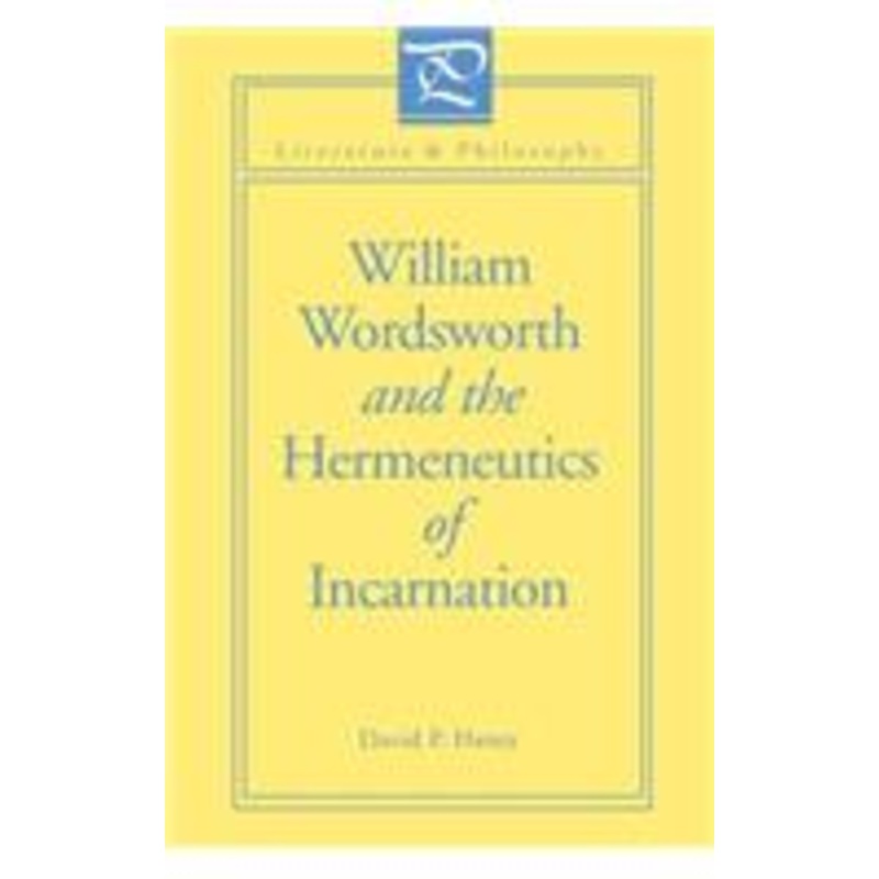 william wordsworth and the hermeneutics of incarnation