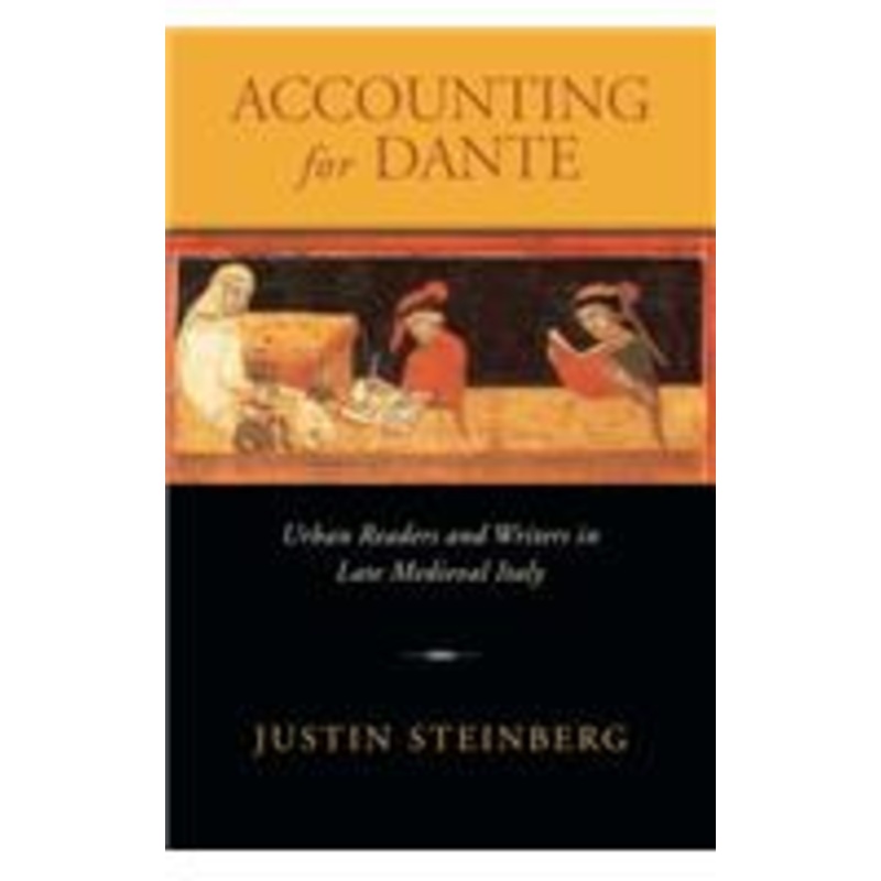 accounting for dante: urban readers and writers in late medieval italy