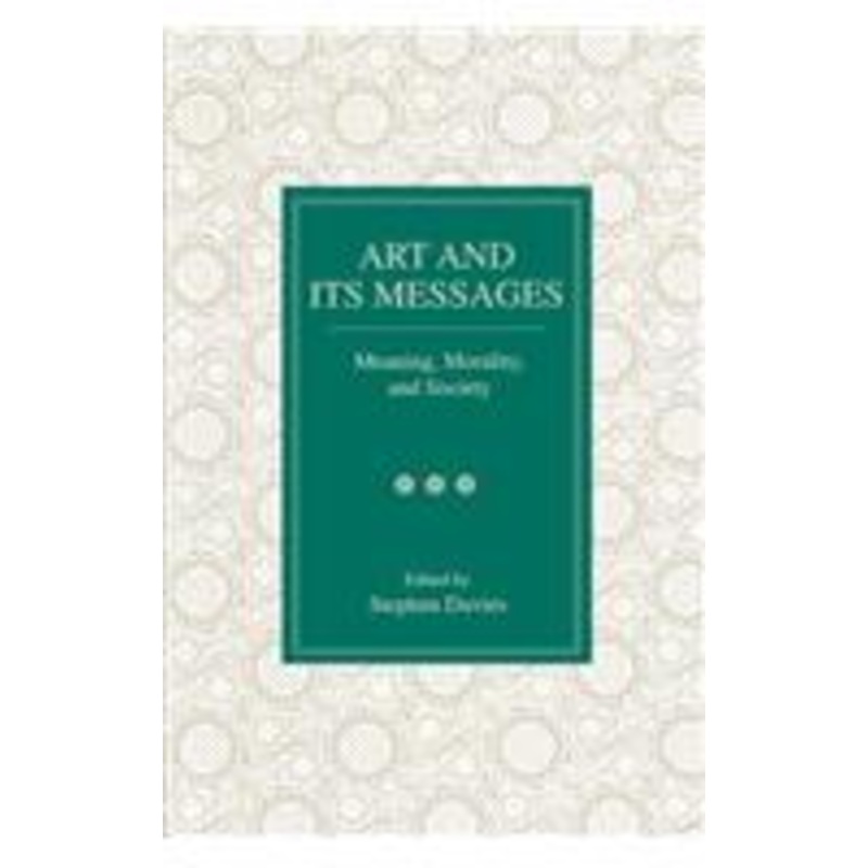 art and its messages: meaning, morality, and society