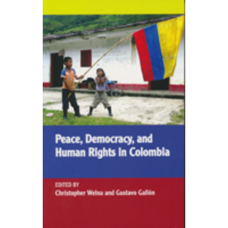 peace, democracy, and human rights in colombia