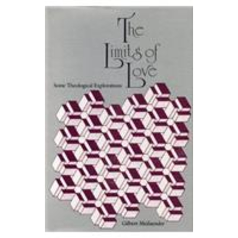 the limits of love: some theological explorations