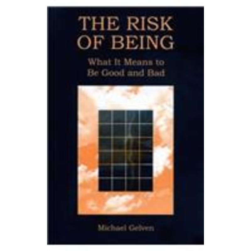 the risk of being: what it means to be good and bad