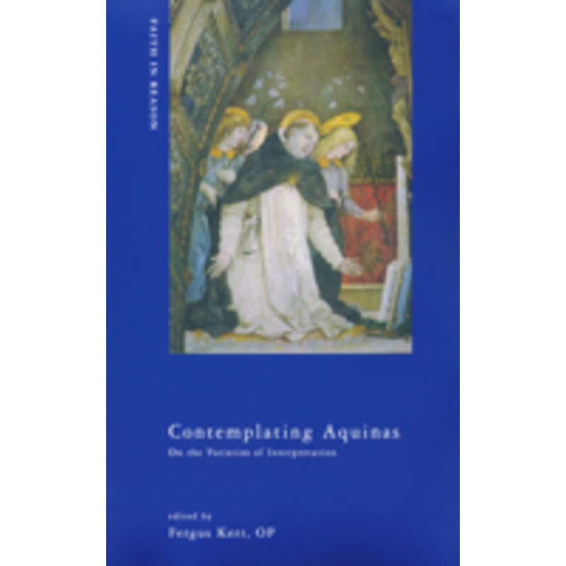 contemplating aquinas: on the varieties of interpretation