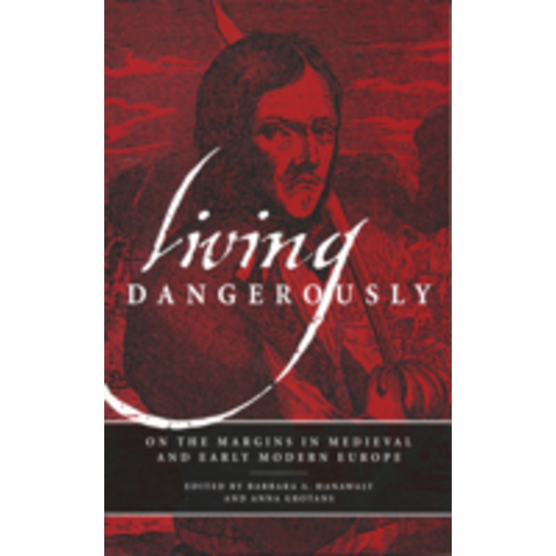living dangerously: on the margins in medieval and early modern europe