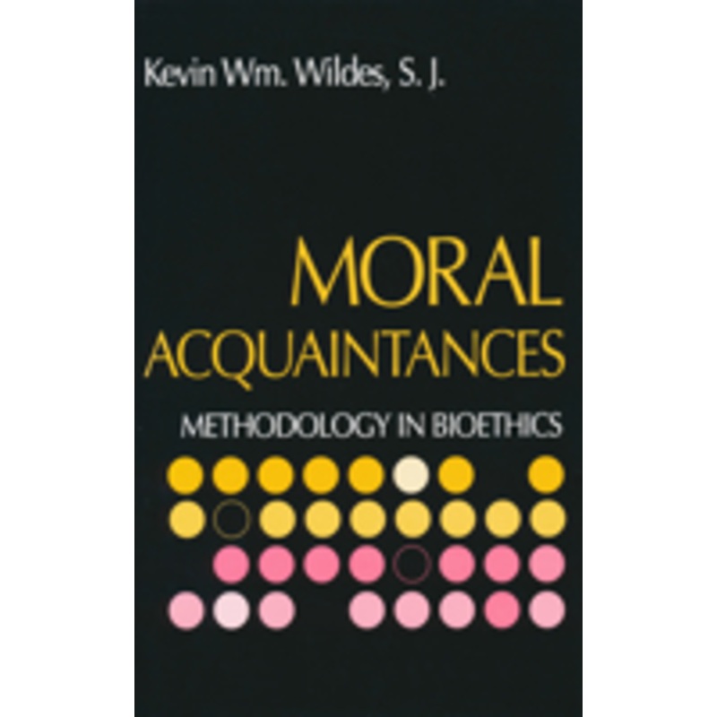 moral acquaintances: methodology in bioethics