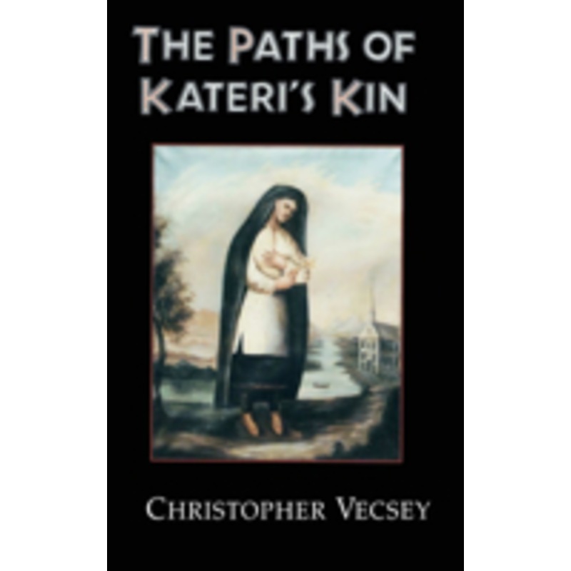 paths of kateri’s kin