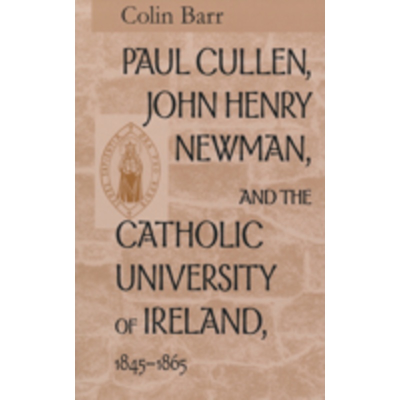 paul cullen john henry newman catholic