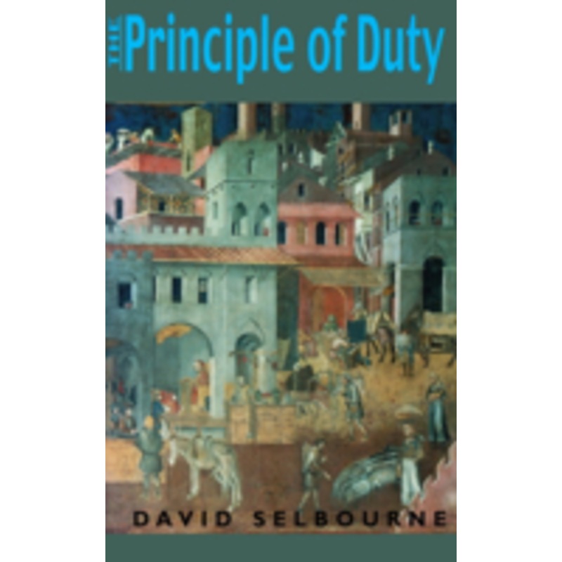 principle of duty: an essay on the foundations of the civic order
