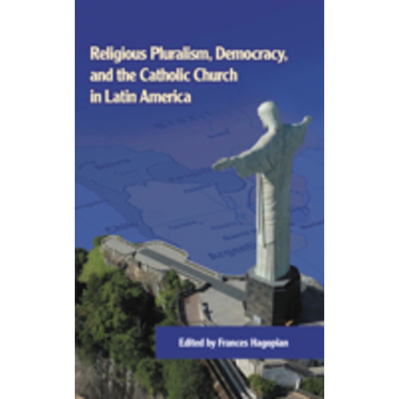 religious pluralism, democracy, and the catholic church in latin america