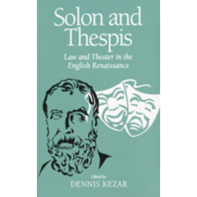 solon and thespis: law and theater in the english renaissance