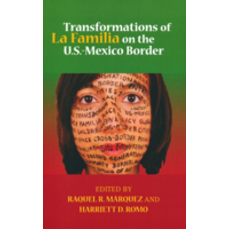 transformations of la familia on the u.s.-mexico border