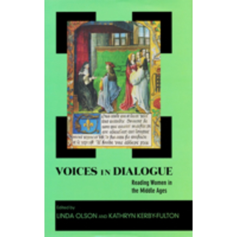 voices in dialogue: reading women in the middle ages