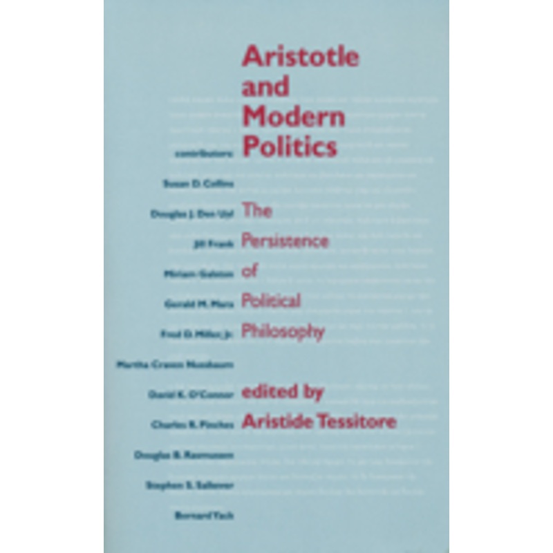 aristotle and modern politics: the persistence of political philosophy