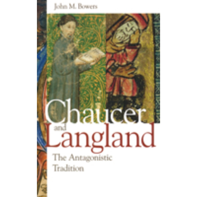 chaucer and langland: the antagonistic tradition