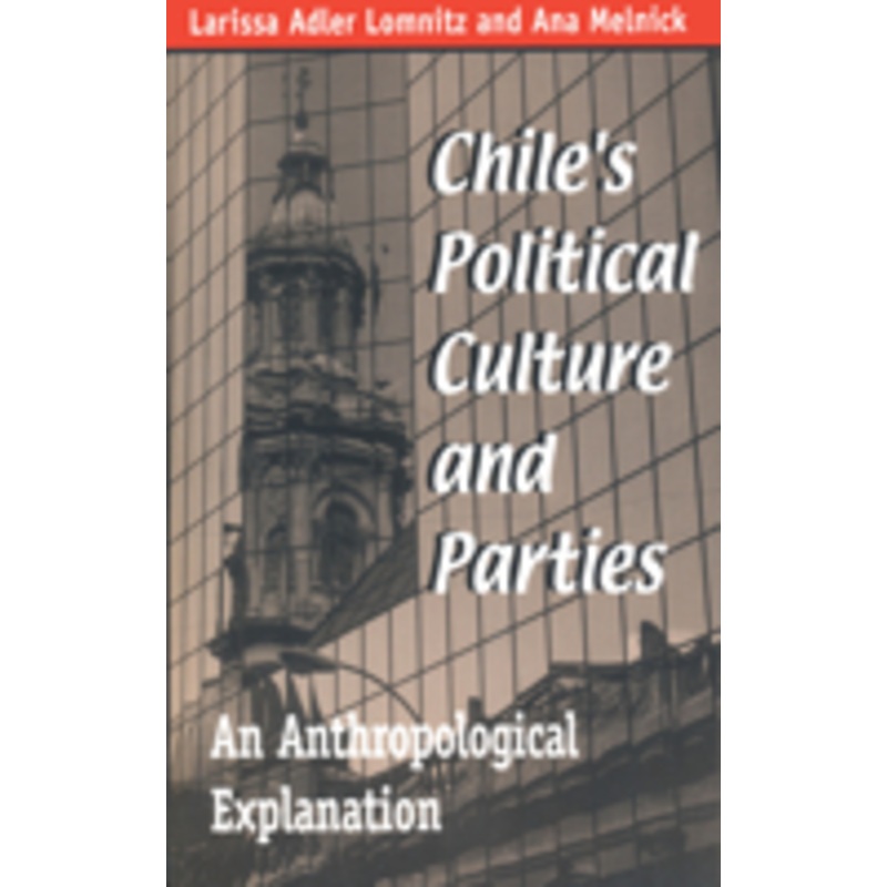 chile’s political culture parties: an anthropological explanation