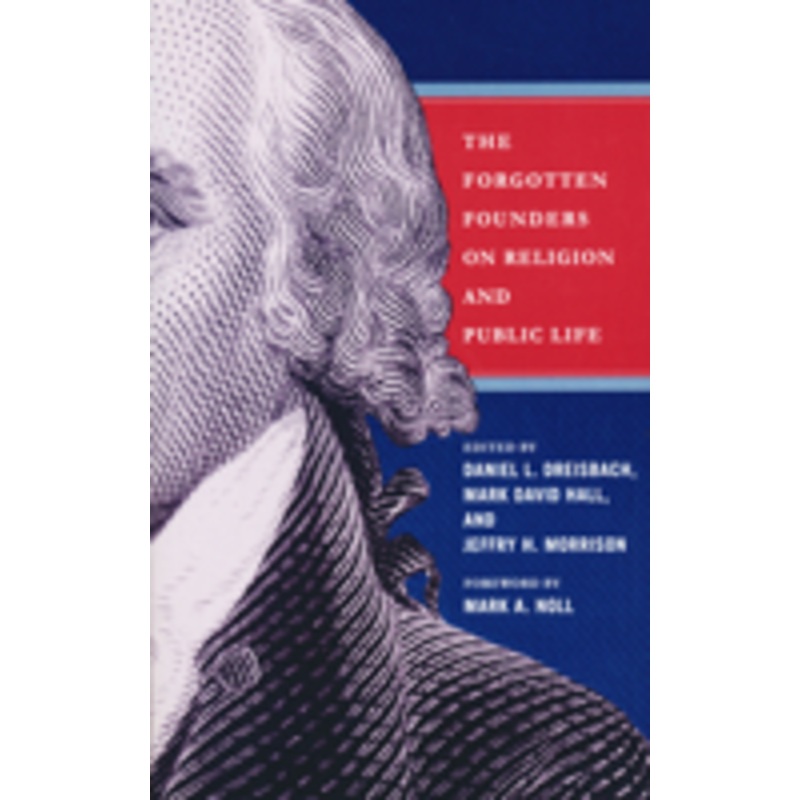 forgotten founders on religion and public life