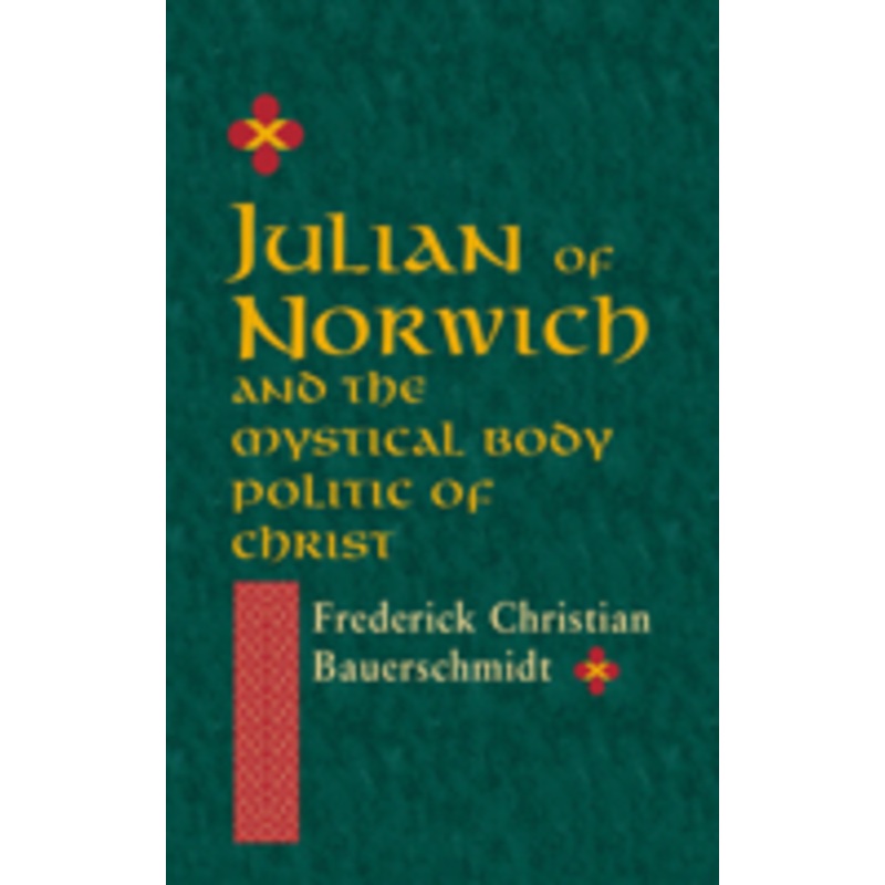 julian of norwich: and the mystical body politic of christ