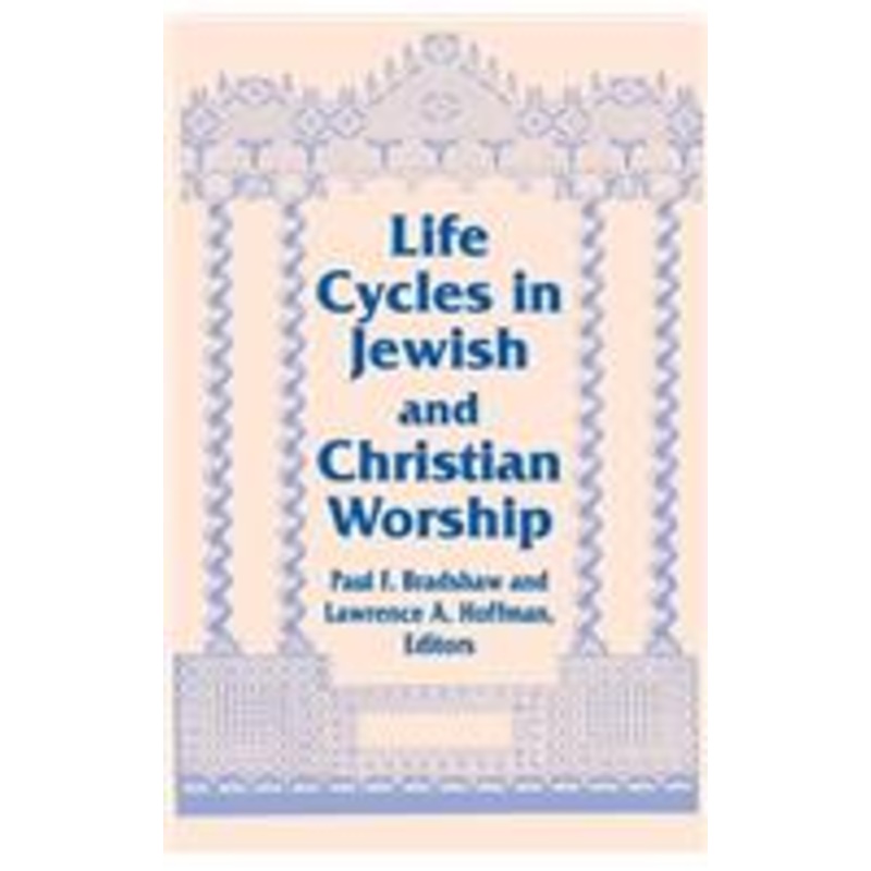 life cycles in jewish and christian worship