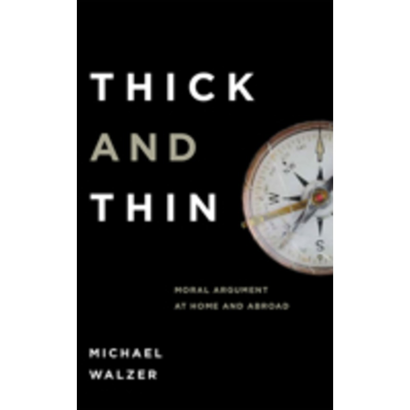 thick and thin: moral argument at home and abroad